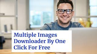 How to Download Multiple Images By one click using chrome extension