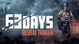 63 DAYS || REVEAL TRAILER