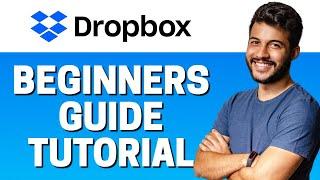 How to Use Dropbox - Beginners Tutorial 2022