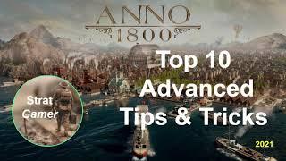 Anno 1800 - Top 10 Advanced Tips & Tricks