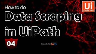 How To Do Data Scraping using UiPath || UiPath RPA Tutorial