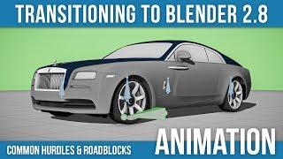 Animation & Rigging Tips - Moving from Blender 2.7 to 2.8: Hurdles and Roadblocks