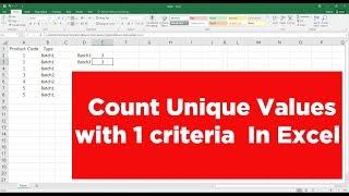 How to Count Number of Unique Values with criteria in Excel  | Microsoft Excel Tutorial