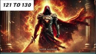 super warrior episode 121 to 130