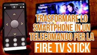 Come trasformare lo smartphone in un telecomando per l'Amazon Fire Stick