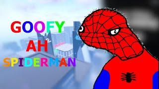 What Is Goofy Ahh Spider-Man?