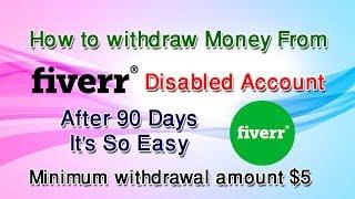 Withdraw Money From Disabled Fiverr Account (Bangla)