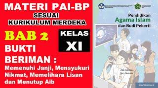 PAI KELAS XI BAB 2 | BUKTI BERIMAN (Memenuhi Janji, Mensyukuri Nikmat, Menjaga Lisan, Menutupi Aib)