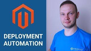 Deployment Automation for Magento 2 Projects