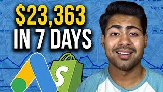 $23,363 In 7 Days With Google Shopping Ads | Shopify Dropshipping Case Study