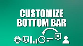 Customize bottom bar items