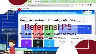 Input Data dan Kelompok Projek P5 pada e-Raport oleh Administator