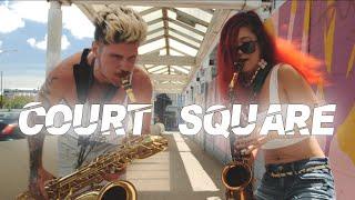 2SAXY - Court Square