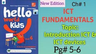 Hello World Kids Class 6 Unit 1 ICT FUNDAMENTALS topic ICT devices page# 5-6 APS/Garrison school