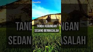 Tanda hubungan sedang bermasalah  |  #relationship #tipscinta #hubungan #tandacinta