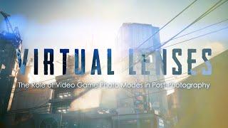 Virtual Lenses - The Role of Video Game Photo Modes in Post-Photography