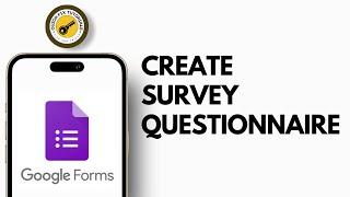 How To Create Google Form Survey Questionnaire (Step By Step)