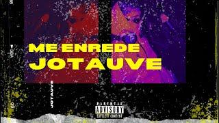 Jotauve - ME ENREDE (Produced by / PRODUCTOR ORIGINAL)