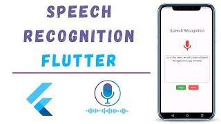 Voice Recognition App In Flutter - Speech To Text App Using Flutter