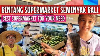 Bintang supermarket Seminyak Bali, best supermarket for daily need on your holiday