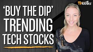 Dip Diving Tech: 3 'Strong Buy' Tech Stocks Trending on Wall Street! Time to Buy the Dip?!