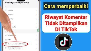 Cara Memperbaiki Opsi Riwayat Komentar Tidak Muncul Di TikTok (2023)