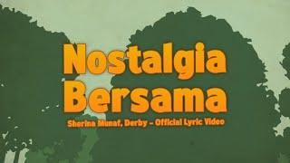 Sherina Munaf, Derby - Nostalgia Bersama (OST. Petualangan Sherina 2) | Lyric Video