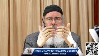 🟡MENSAJE A LOS #CRISTIANOS por el Roeh Dr. Javier Palacios Celorio.