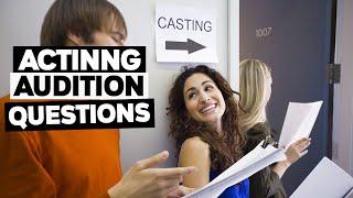 Questions You'll Be Asked At An Acting Or Modeling Audition