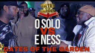 O SOLO vs E NESS | GATES of the GARDEN | RAP BATTLE