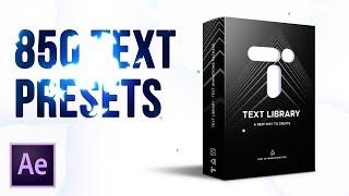 850 Text Presets - Text Library | After Effects Plugin Review