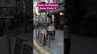 Ruas De Buenos Aires Parte 3 #parlemo #argentina