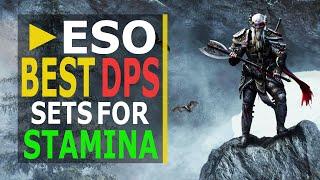 ESO Best 10 DPS Sets for Stamina from Easiest to Hardest to use (2020)