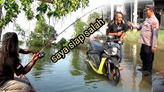 berangkat mancing di stop pak polisi,, bikin nyali ciut,,