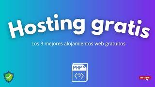 ​ Los mejores hosting gratis ​ (Alojamientos web gratis) del año