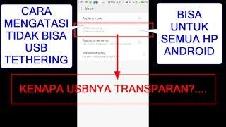 Cara Mengatasi Tidak Bisa Usb Tethering Di Hp Android