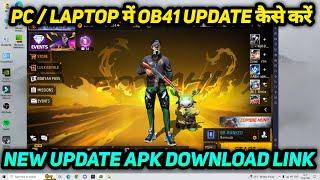 PC / LAPTOP MEIN FREE FIRE OB41 UPDATE DOWNLOAD KAISE KAREN HOW TO UPDATE OB41 APK FF APP IN PC 2023