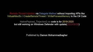 Remote Thread Injection in c# via Delegate Method + FunctionPointer Technique (Defender bypassed)