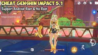 Cheat Genshin Impact 5.1 Root & No Root | Unlimited Stamina, Teleport Culus‼️[ Tutorial Install ]