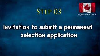 Invitation to submit a permanent selection application| RSWP| CANADA |IMMIGRATION| PART 03