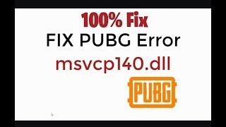 How to fix MSVCP140.dll error! PUBG problem solved