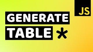 Dynamically Generate Table in Javascript | Generate Table using Javascript