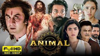 Animal Full Movie | Ranbir Kapoor, Rashmika Mandanna | Sandeep Reddy Vanga | 1080p HD Facts & Review