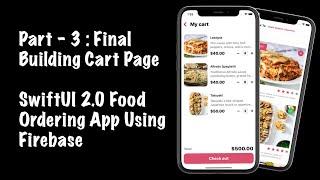 SwiftUI Food Ordering App Using Firebase - Final Part - 3 - Building Cart Page UI | SwiftUI 2.0