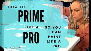 PRIME like a PRO - How to gesso a canvas the correct way so you can PAINT like a PRO! 2020