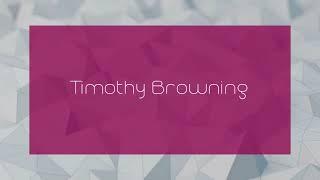 Timothy Browning - appearance