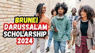 Brunei Darussalam Government Scholarship 2024