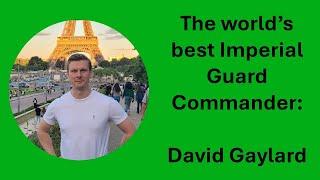 Interviewing the best Guard player in the world, David Gaylard! | Astra Militarum | Warhammer 40,000