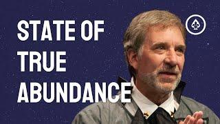 State of True Abundance