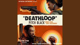 Deathloop: Pitch Black (Original Trailer Soundtrack)